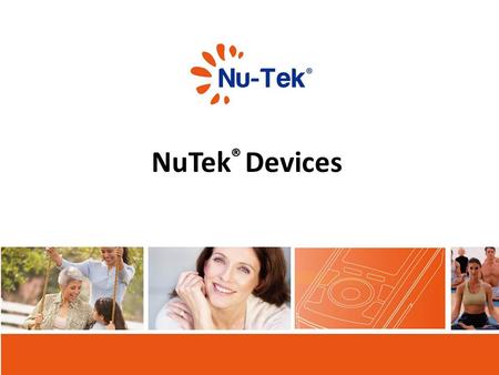 NuTek® Devices.