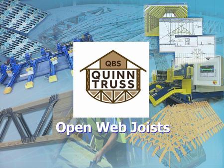 Open Web Joists. Product Overview What is an Open Web Joist? In Essence they are Warren Girders Manufactured from TR26 Grade Truss Timber & Steel Webs.