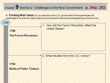Chapter 9 Section 2 Challenges to the New Government p. 34/p. 282