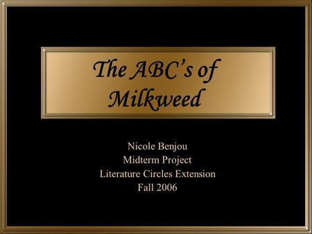 Nicole Benjou Midterm Project Literature Circles Extension Fall 2006