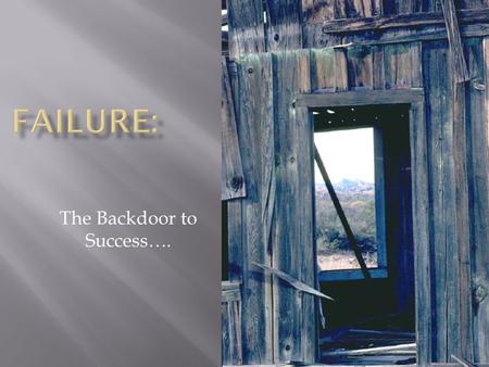 The Backdoor to Success…..  Dp0.