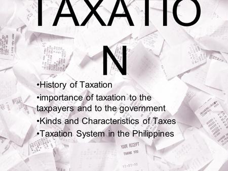 TAXATION History of Taxation