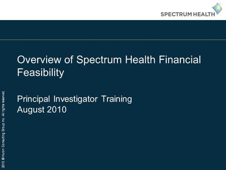 Overview of Spectrum Health Financial Feasibility