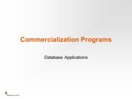 Commercialization Programs Database Applications.