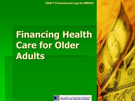DRAFT Promotional Copy for NNSDO Financing Health Care for Older Adults.