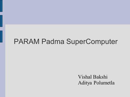 PARAM Padma SuperComputer