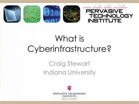 What is Cyberinfrastructure?