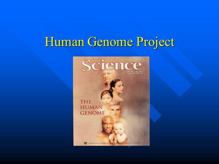 Human Genome Project.