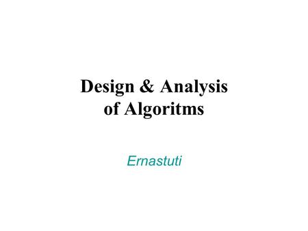 Design & Analysis of Algoritms