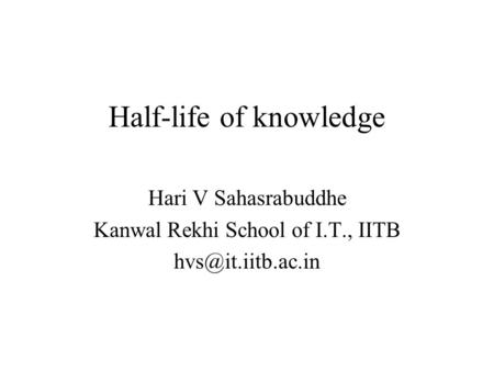 Half-life of knowledge