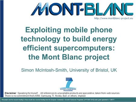 Www.montblanc-project.eu This project and the research leading to these results has received funding from the European Community's Seventh Framework Programme.