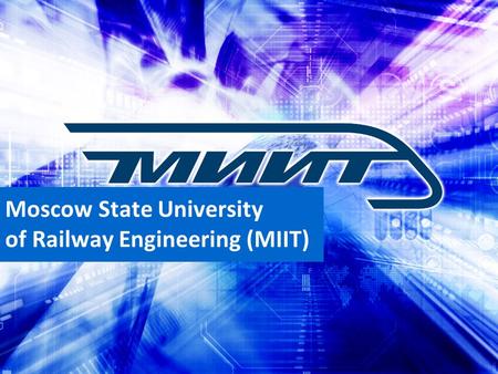 Moscow State University of Railway Engineering (MIIT)