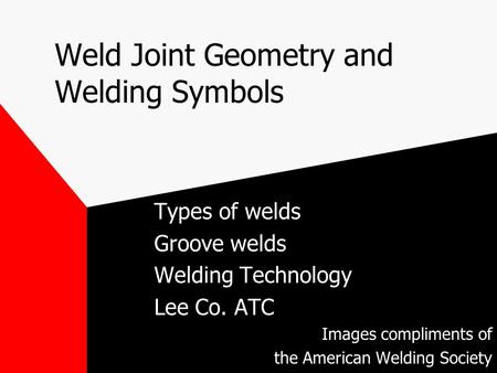 Weld Joint Geometry and Welding Symbols