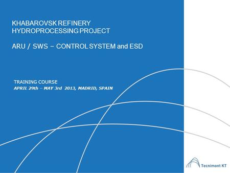 HYDROPROCESSING PROJECT ARU / SWS – CONTROL SYSTEM and ESD