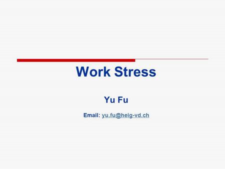 Work Stress Yu Fu