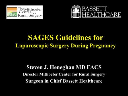 SAGES Guidelines for Laparoscopic Surgery During Pregnancy