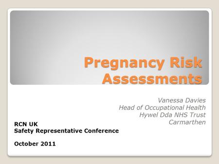 Pregnancy Risk Assessments