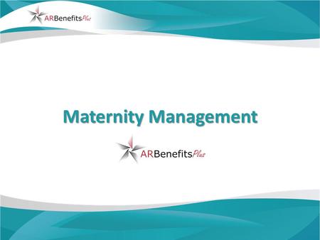 Maternity Management. 2 What is Maternity Management? If you or your covered spouse is pregnant, Maternity Management provides one- to-one support form.