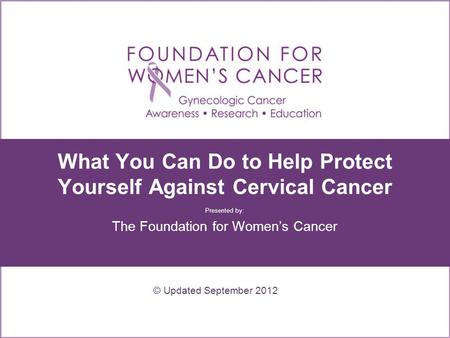 What You Can Do to Help Protect Yourself Against Cervical Cancer