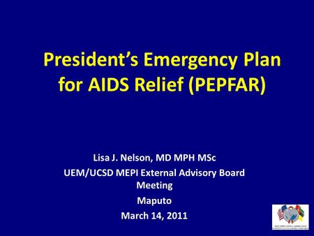 President’s Emergency Plan for AIDS Relief (PEPFAR)