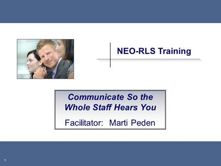 Communicate So the Whole Staff Hears You