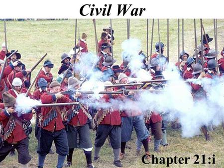 Civil War Chapter 21:i The English Parliament had won several important rights by the 1500s.
