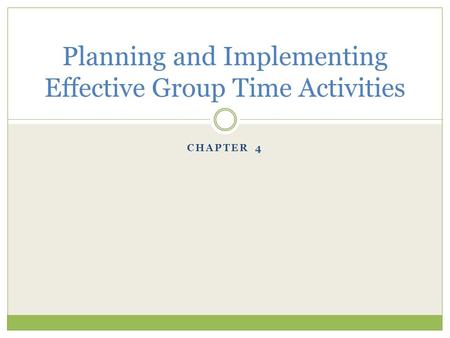 Planning and Implementing Effective Group Time Activities