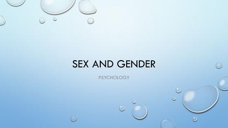 Sex and gender psychology.