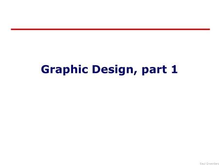 Graphic Design, part 1.