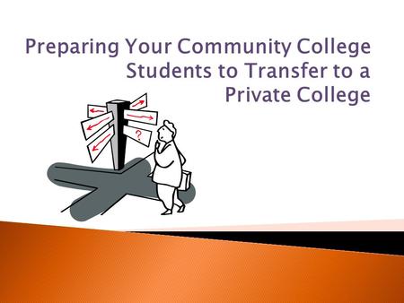 Preparing Your Community College Students to Transfer to a Private College.
