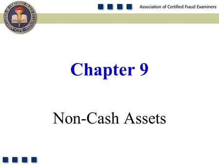 1 Non-Cash Assets Chapter 9. 2 List the five categories of tangible non-cash misappropriations discussed in this chapter. Discuss the data on non-cash.