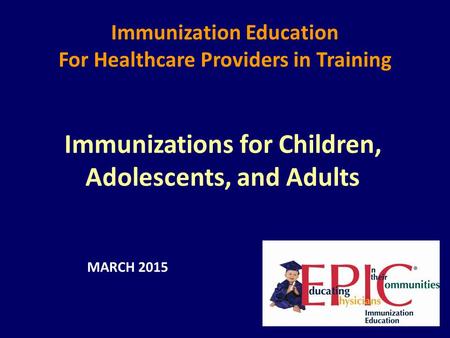 Immunizations for Children, Adolescents, and Adults