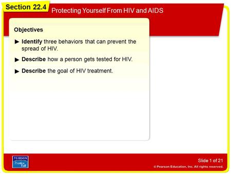 Section 22.4 Protecting Yourself From HIV and AIDS Objectives