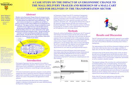 A CASE STUDY ON THE IMPACT OF AN ERGONOMIC CHANGE TO THE MALL DELIVERY TRAILER AND REDESIGN OF A MALL CART USED FOR DELIVERY IN THE TRANSPORTATION SECTOR.