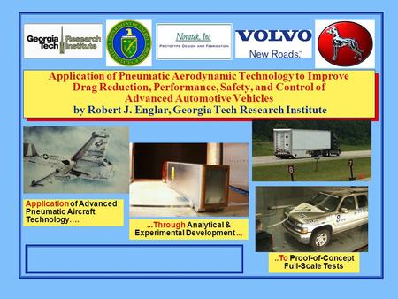Application of Pneumatic Aerodynamic Technology to Improve Drag Reduction, Performance, Safety, and Control of Advanced Automotive Vehicles by Robert J.