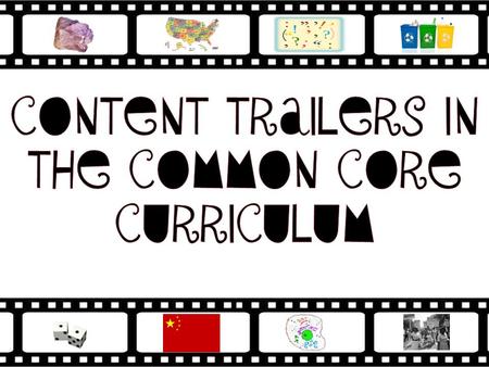 Content Trailers are based upon the concept of a movie trailer. Think of a movie trailer… it is a short clip about the film to get you to want to go.