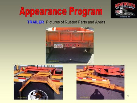 1 TRAILER Pictures of Rusted Parts and Areas 2 TRAILER TIRES Before Sandblast and Prep.
