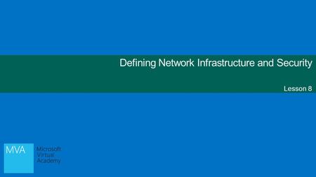Defining Network Infrastructure and Security