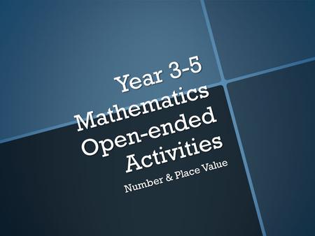 Year 3-5 Mathematics Open-ended Activities
