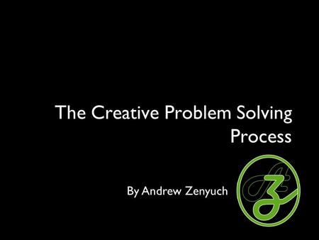 The Creative Problem Solving Process