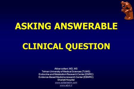 ASKING ANSWERABLE CLINICAL QUESTION