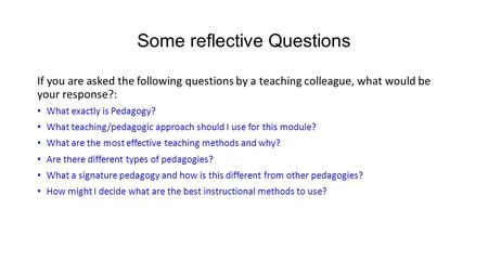 Some reflective Questions
