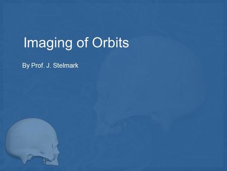 Imaging of Orbits By Prof. J. Stelmark.