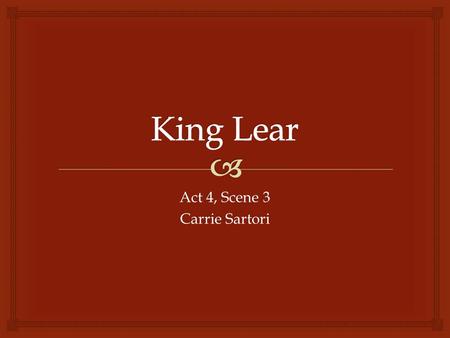 Act 4, Scene 3 Carrie Sartori.   There are a few main points present in this scene that the reader must understand in order to gain a deeper understanding.