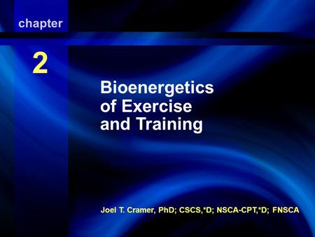 Bioenergetics of Exercise And Training