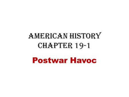 American History Chapter 19-1