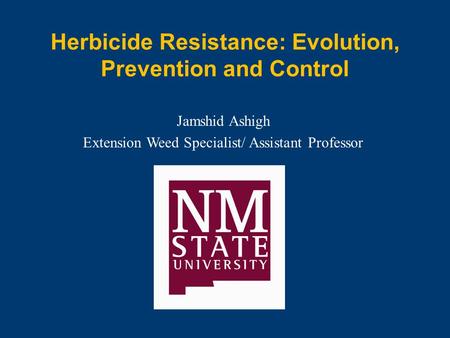 Herbicide Resistance: Evolution, Prevention and Control