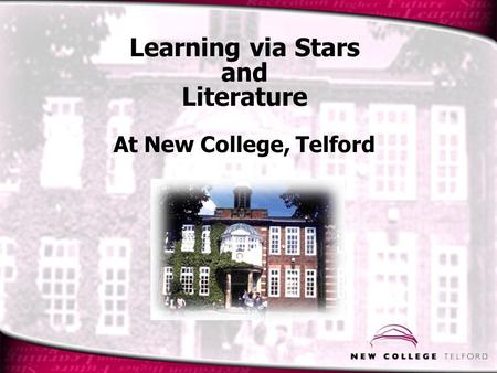 Learning via Stars and Literature At New College, Telford.