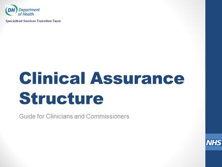 Clinical Assurance Structure Guide for Clinicians and Commissioners.