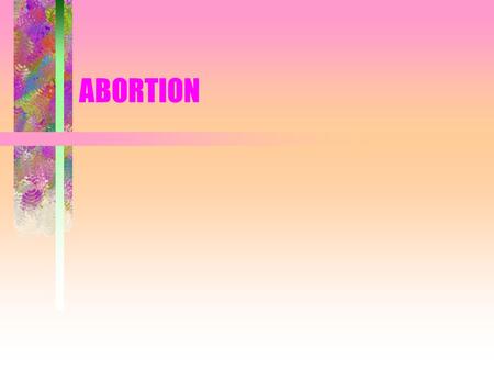 ABORTION.